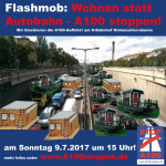 Flashmob Wohnen statt Autobahn, A100 stoppen! am 9.7.2017 Hohenzollerndamm