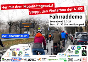 Fahrraddemo: Her mit dem Mobilitätsgesetz, A100 stoppen! Samstag, 2. März 2024, Start: 11:30 Uhr in Berlin