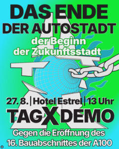 Demo gegen die Eröffnung des 16. Bauabschnitts der Berliner Stadtautobahn A100 von Neukölln nach Treptow